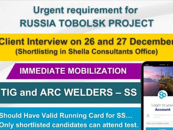 Russia Job Vacancy for Indian seeker in Shella Consultancy office requirement for tobolsk project for welder.
