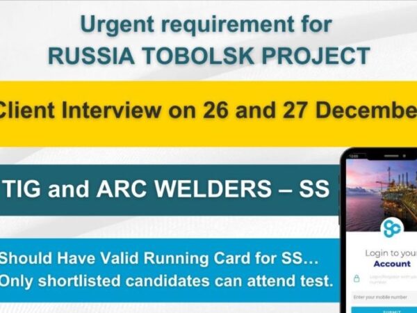 Russia Tobolsk Project Job Vacancy in Shella Consultancy office