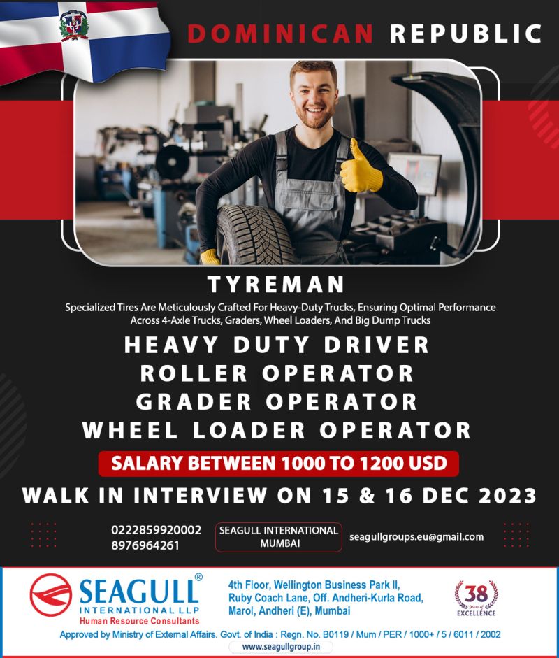 Jobs in Dominical Republic for Indian in Seagull International Office for Tyreman, Heavy Duty Driver, Grader Operator, Wheel Loder Operator