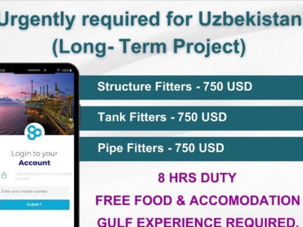 Uzbekistan Job for Pipe Fitter Tank Fitter Structural Fitter